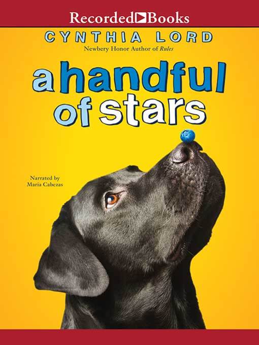 Title details for A Handful of Stars by Cynthia Lord - Available
